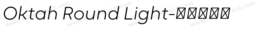 Oktah Round Light字体转换